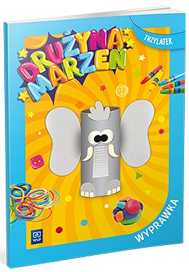 Image of Drużyna marzeń Wyprawka przedszkole Trzylatek