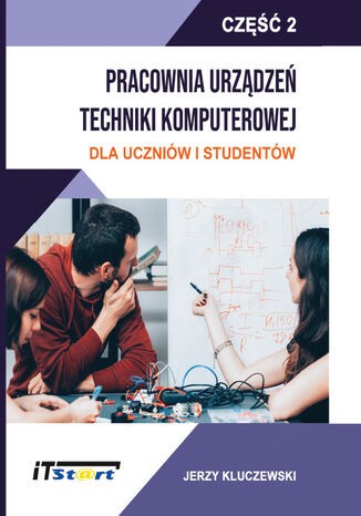 Image of Pracownia Urządzeń Techniki Komputerowej. Część 2