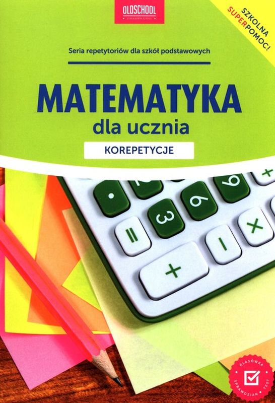 Image of Matematyka dla ucznia. Korepetycje