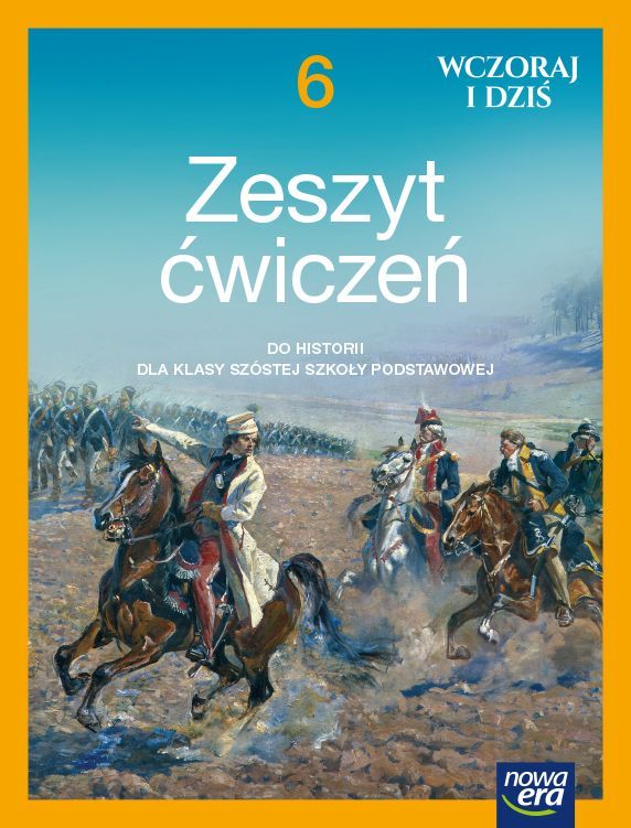 Image of Historia wczoraj i dziś zeszyt ćwiczeń dla klasy 6 szkoły podstawowej 62125