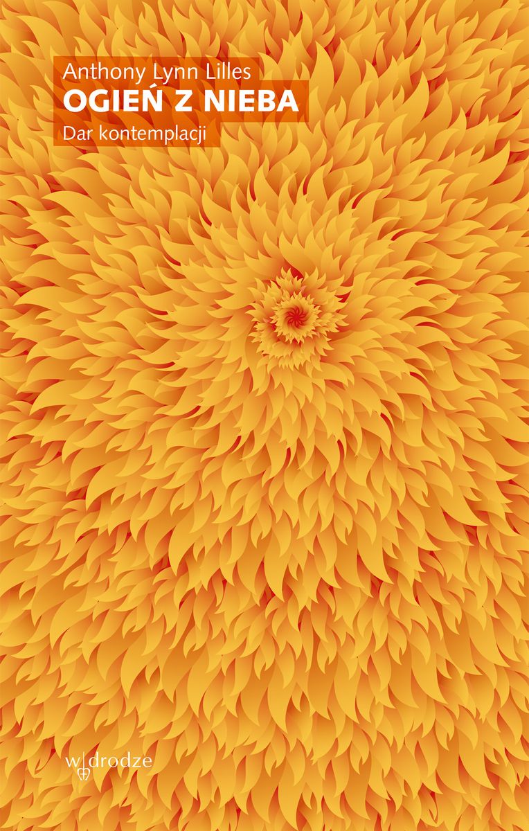 Image of Ogień z nieba. Dar kontemplacji