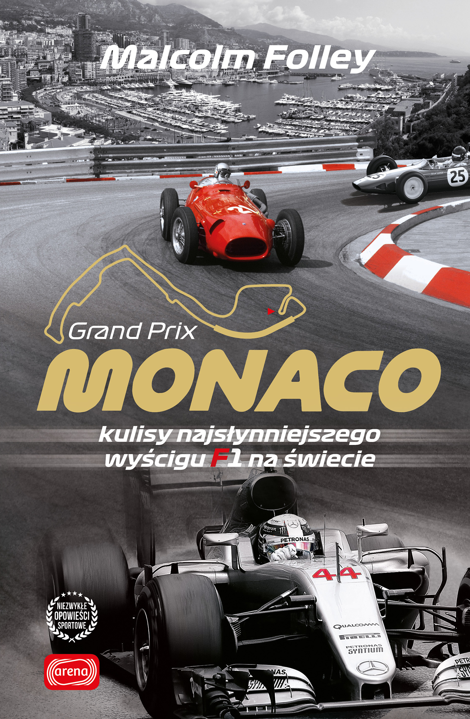 Image of Monaco. Kulisy najwspanialszego wyścigu F1 na świecie