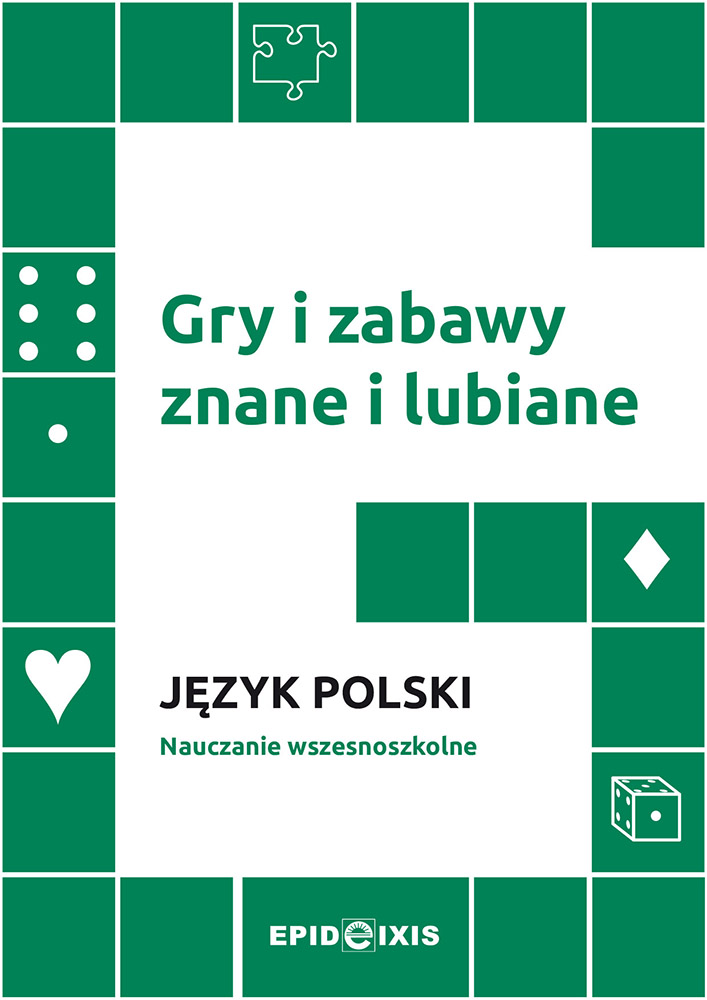 Image of Gry i zabawy znane i lubiane Język polski