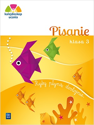 Image of Kalejdoskop ucznia Pisanie Zeszyt ćwiczeń klasa 3 szkoła podstawowa