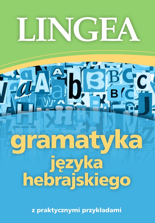 Image of Gramatyka języka hebrajskiego z praktycznymi przykładami