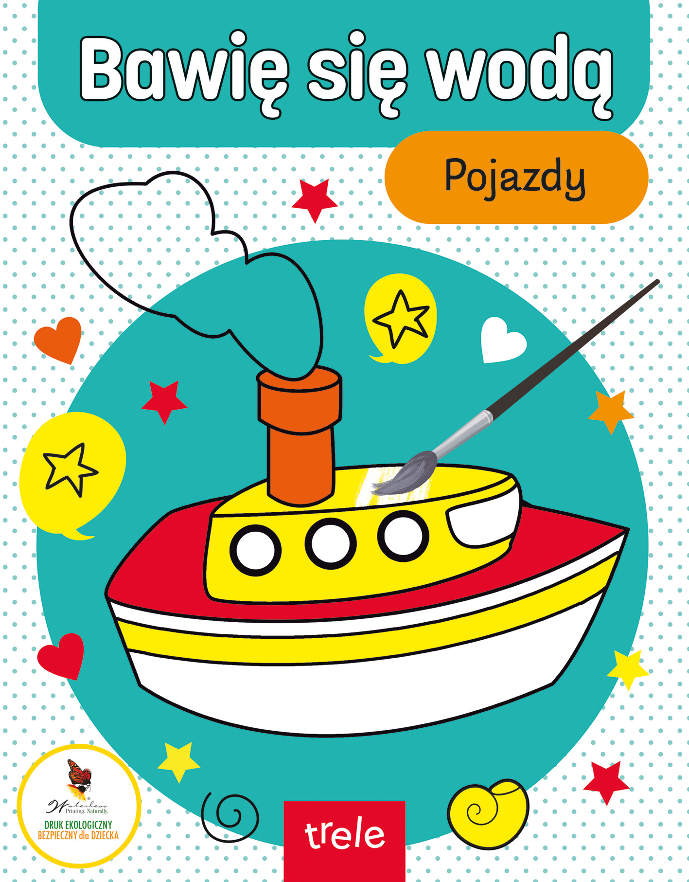 Image of Bawię się wodą. Pojazdy. Bawię się wodą
