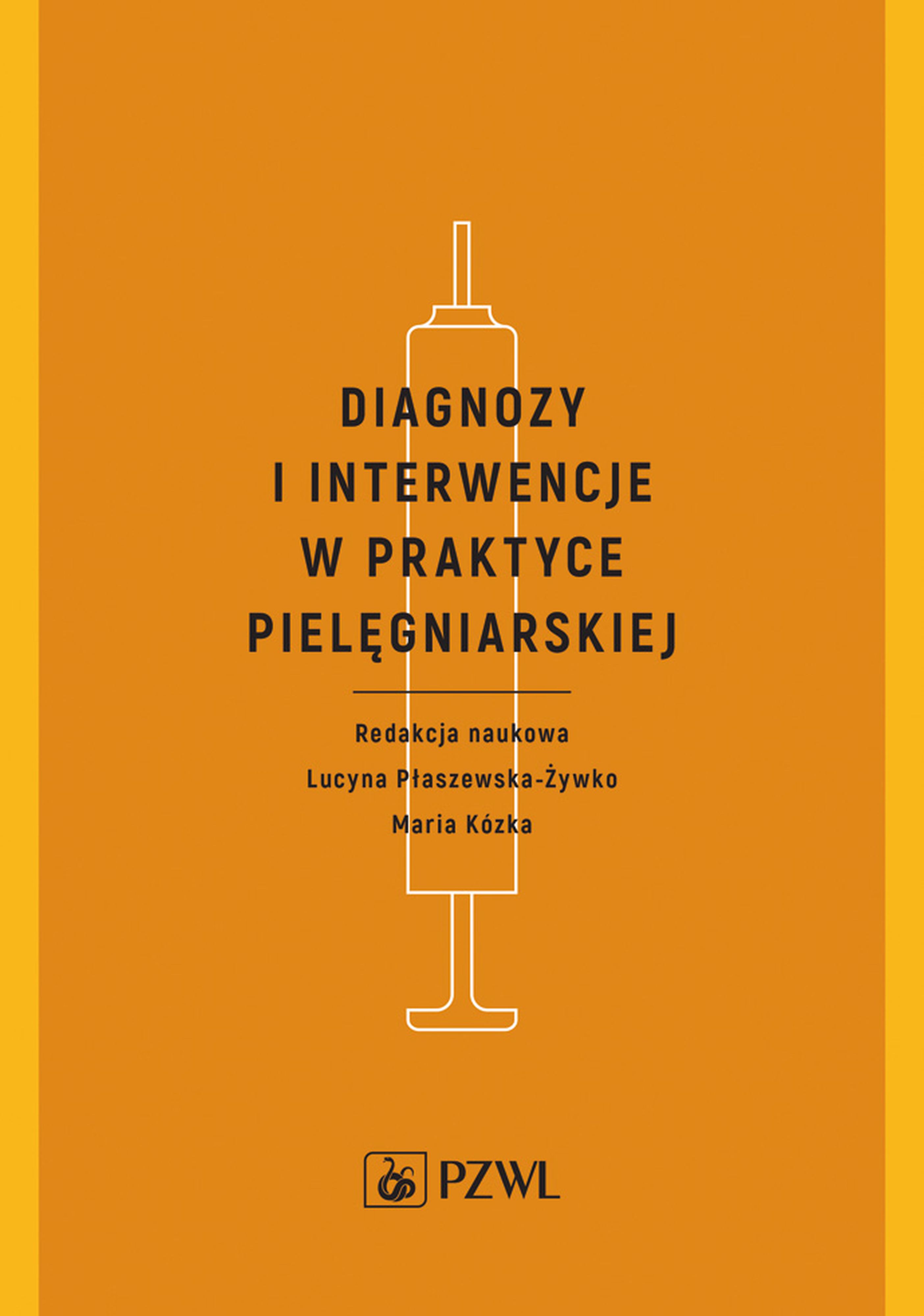 Image of Diagnozy i interwencje w praktyce pielęgniarskiej