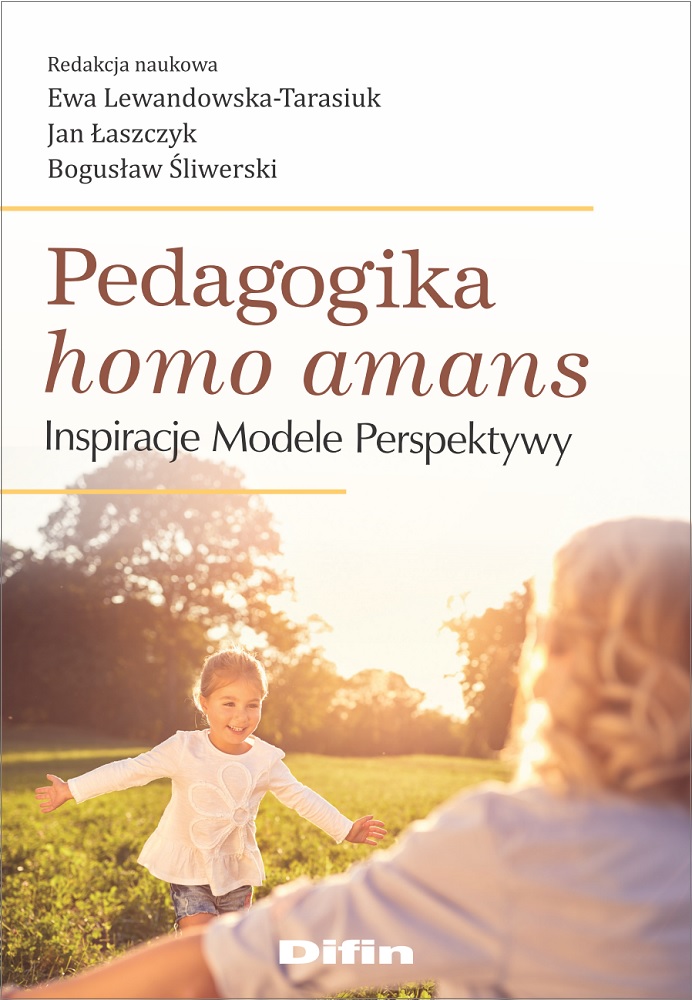 Image of Pedagogika homo amans. Inspiracje, modele, perspektywy