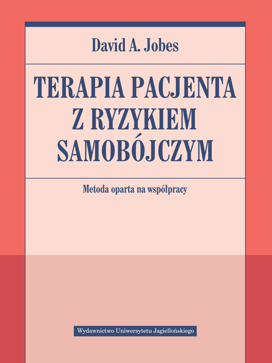 Image of Terapia pacjenta z ryzykiem samobójczym. Metoda oparta na współpracy
