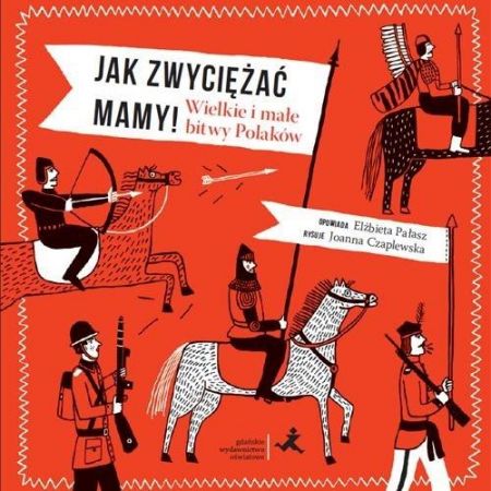 Image of Jak zwyciężać mamy wielkie i małe bitwy Polaków