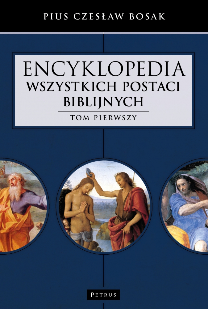 Image of Encyklopedia wszystkich postaci biblijnych. Tom 1