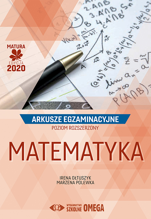 Image of Matura 2020 Matematyka Poziom rozszerzony Arkusze egzaminacyjne
