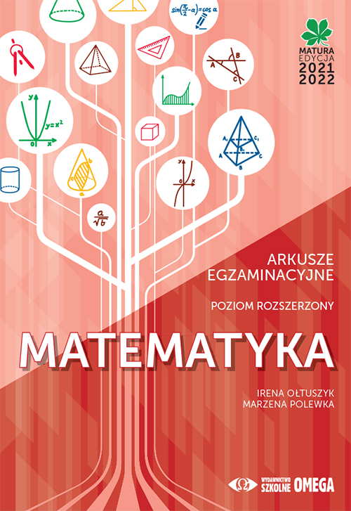 Image of Matura 2021/22 Matematyka Poziom rozszerzony Arkusze egzaminacyjne