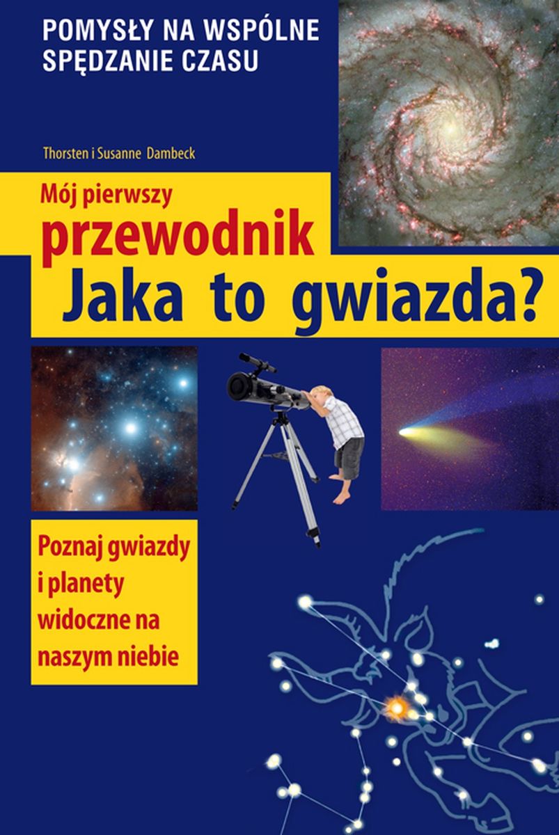 Image of Jaka to gwiazda. Mój pierwszy przewodnik wyd. 2024
