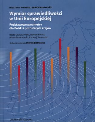 Image of Wymiar sprawiedliwości w Unii Europejskiej podstawowe parametry dla polski i pozostałych krajów