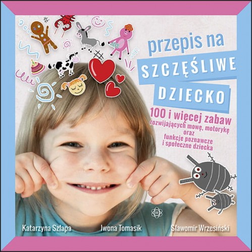 Image of Przepis na szczęśliwe dziecko