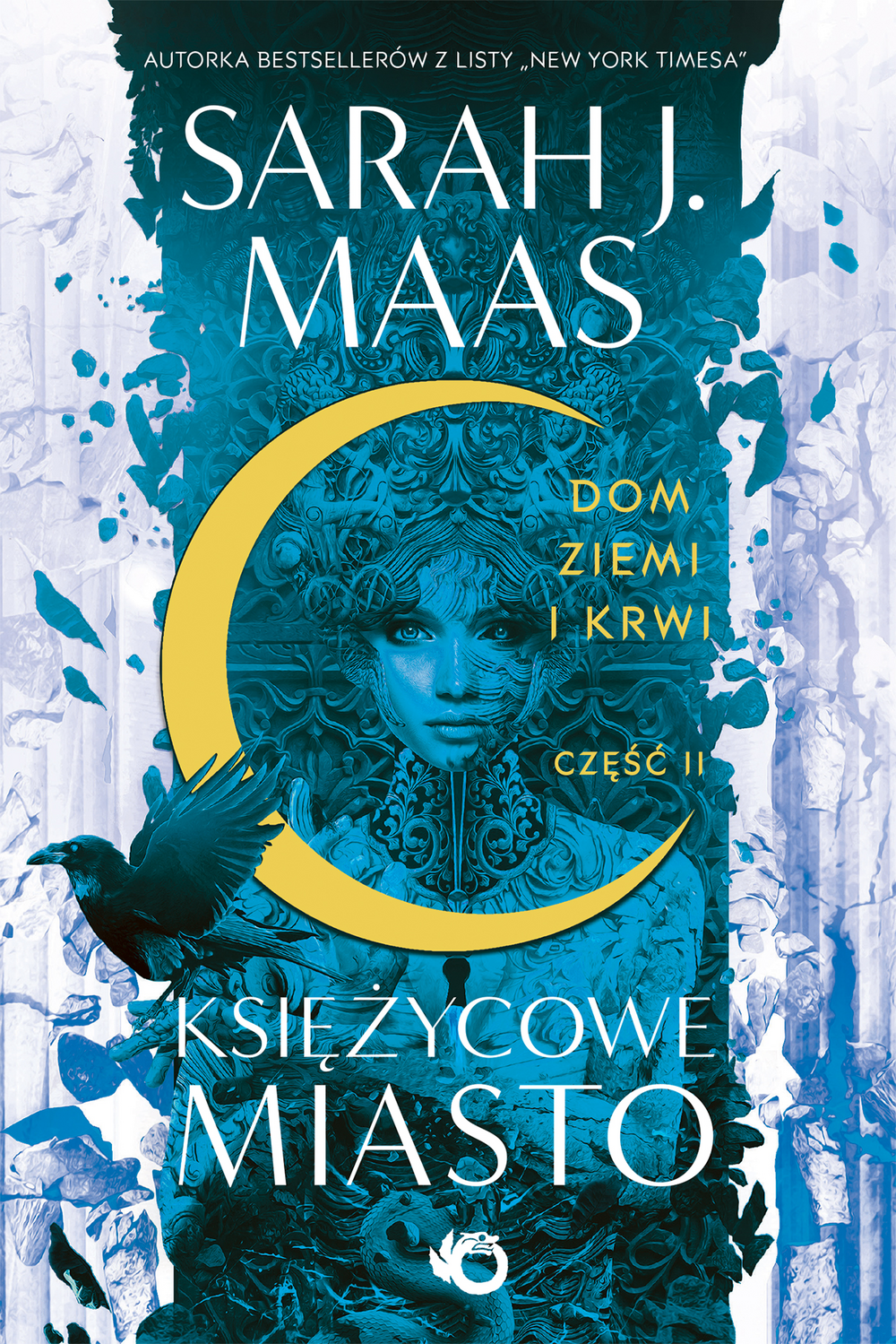 Image of Dom Ziemi i Krwi. Księżycowe Miasto. Tom 1. Część 2 wyd. 2023