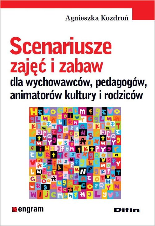 Image of Scenariusze zajęć i zabaw dla wychowawców pedagogów animatorów kultury i rodziców