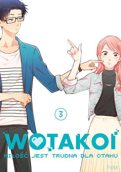 Image of Wotakoi. Miłość jest trudna dla otaku. Tom 3