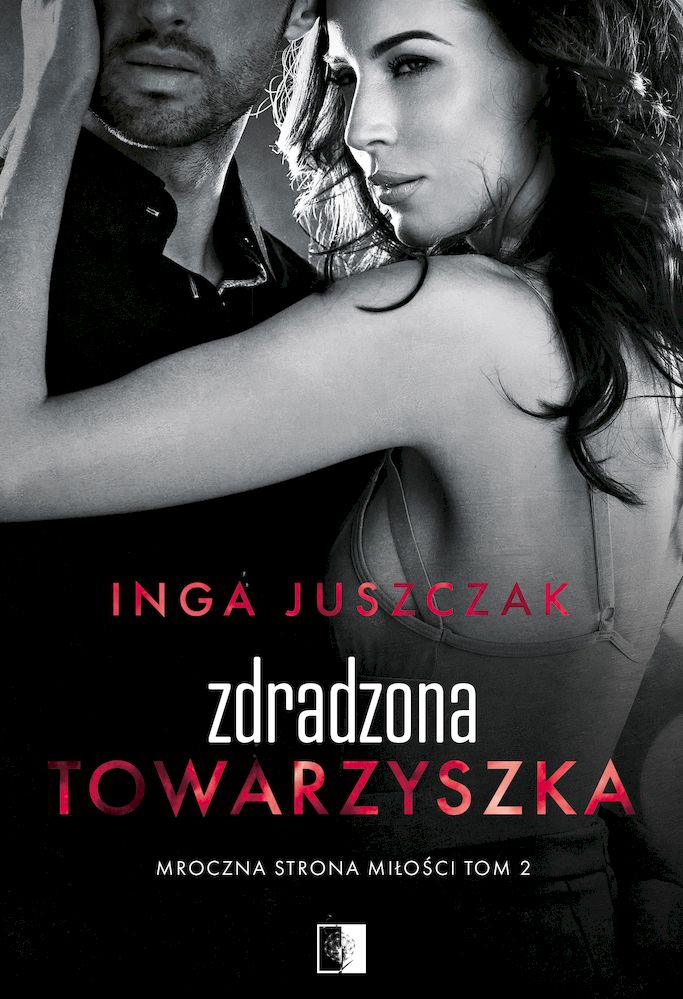 Image of Zdradzona towarzyszka. Mroczna strona miłości. Tom 2