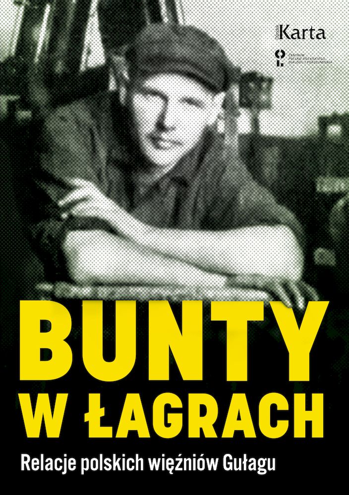 Image of Bunty w łagrach. Polscy więźniowie Gułagu