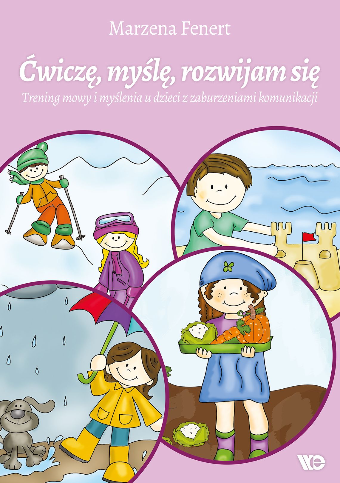 Image of Ćwiczę, myślę, rozwijam się Trening mowy i myślenia u dzieci z zaburzeniami komunikacji