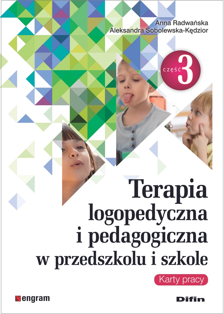 Image of Terapia logopedyczna i pedagogiczna w przedszkolu i szkole. Część 3. Karty pracy