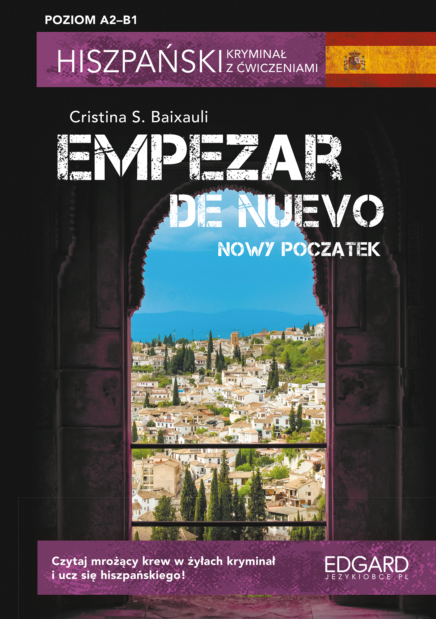 Image of Empezar de nuevo. Nowy początek. Hiszpański kryminał z ćwiczeniami wyd. 2