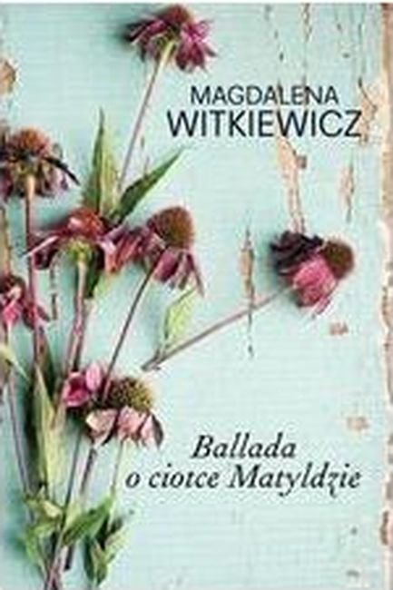 Image of Ballada o ciotce Matyldzie wyd. kieszonkowe