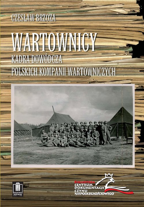Image of Wartownicy Kadra dowódcza polskich kompanii wartowniczych
