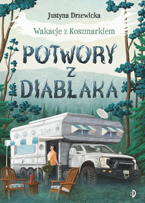 Image of Potwory z Diablaka. Wakacje z Koszmarkiem. Tom 2