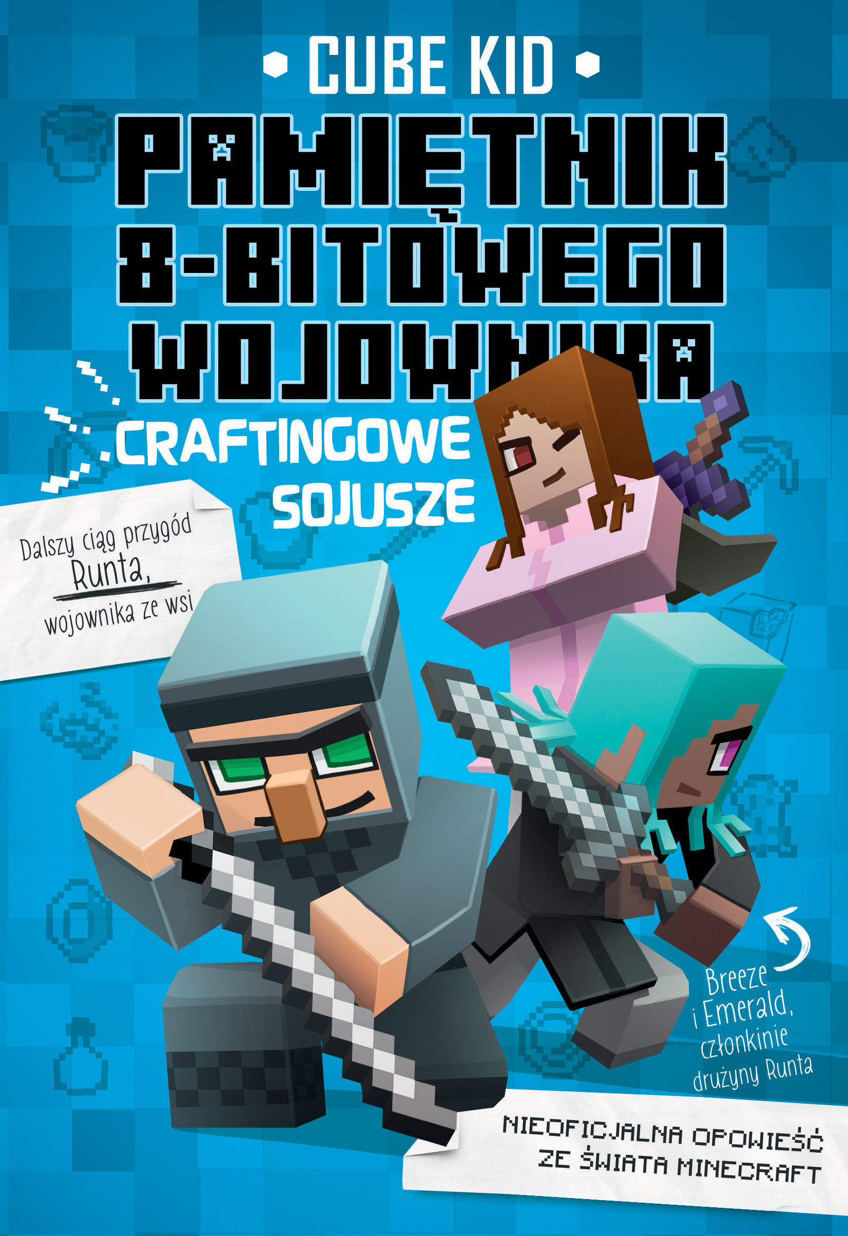 Image of Craftingowe sojusze. Minecraft pamiętni 8-bitowego wojownika. Tom 3 wyd. 2023
