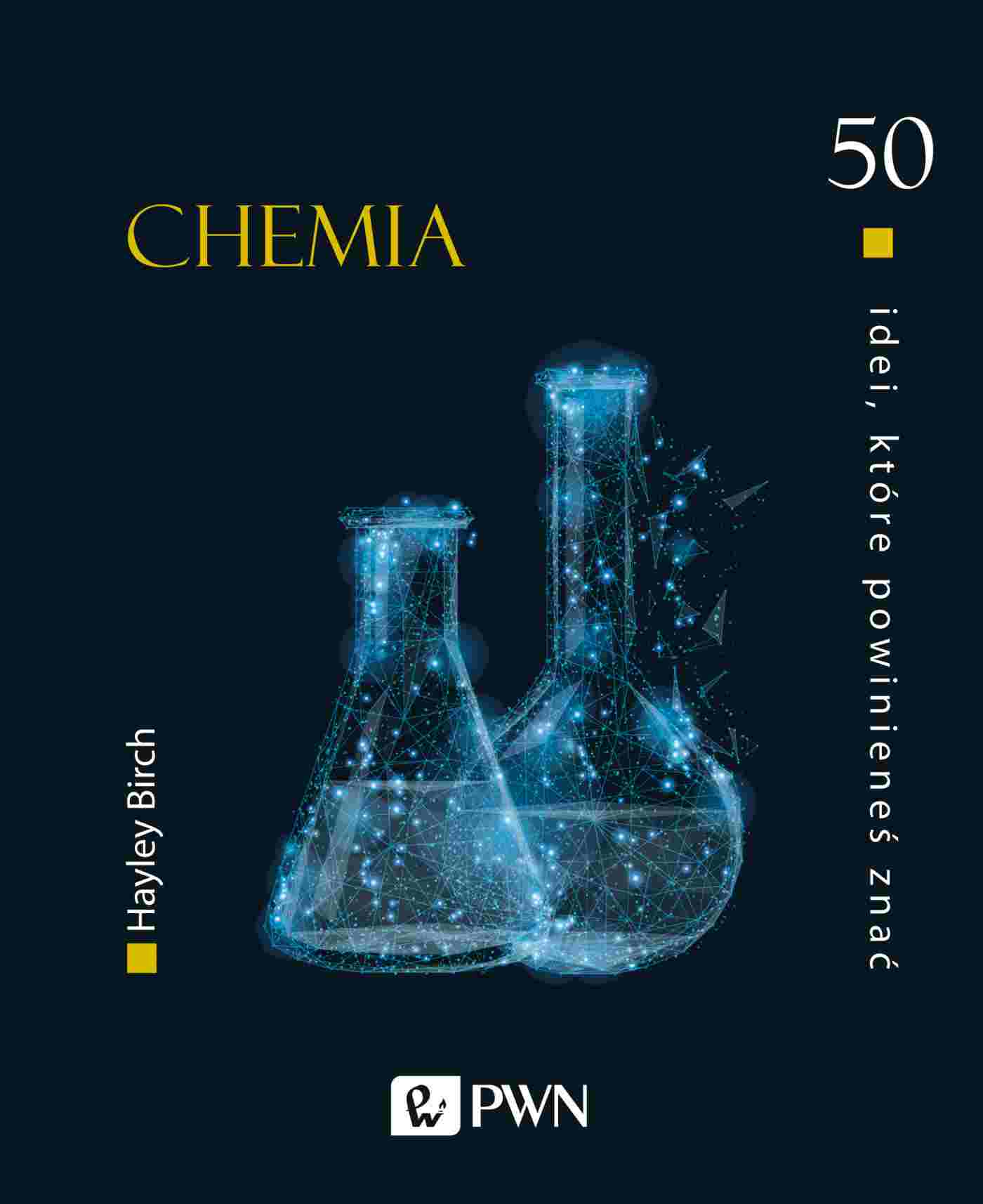 Image of Chemia. 50 idei, które powinieneś znać