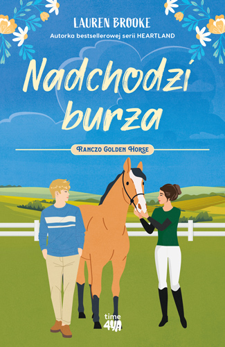Image of Nadchodzi burza. Ranczo Golden Horse. Tom 2