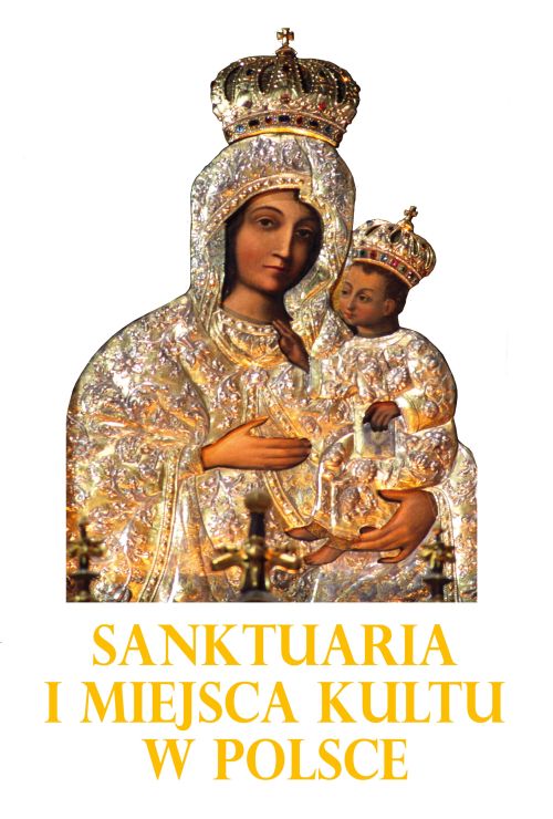 Image of Sanktuaria i miejsca kultu w Polsce