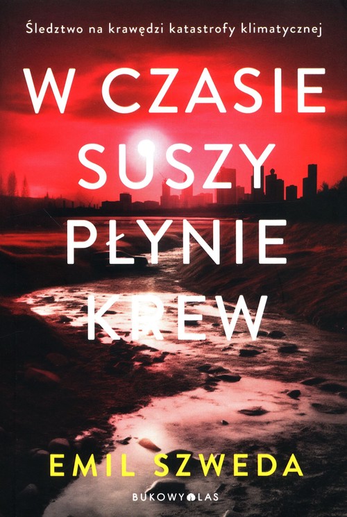 Image of W czasie suszy płynie krew