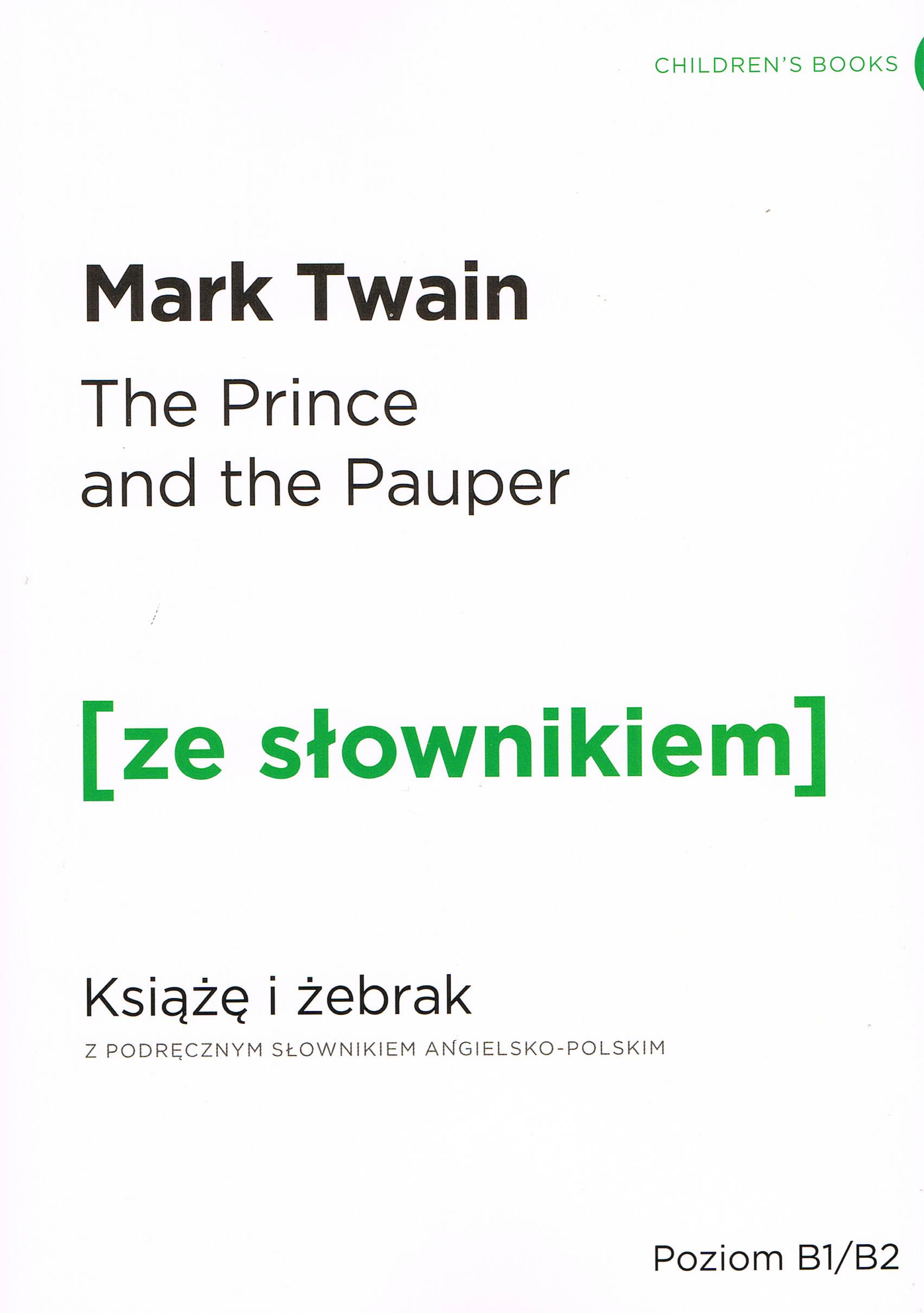 Image of The Prince and the Pauper / Książę i żebrak z podręcznym słownikiem angielsko-polskim