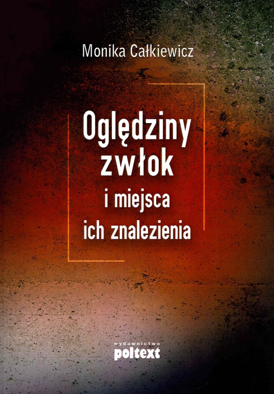 Image of Oględziny zwłok i miejsca ich znalezienia