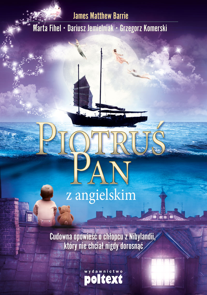 Image of Piotruś Pan z angielskim cudowna opowieść o chłopcu z nibylandii który nie chciał nigdy dorosnąć