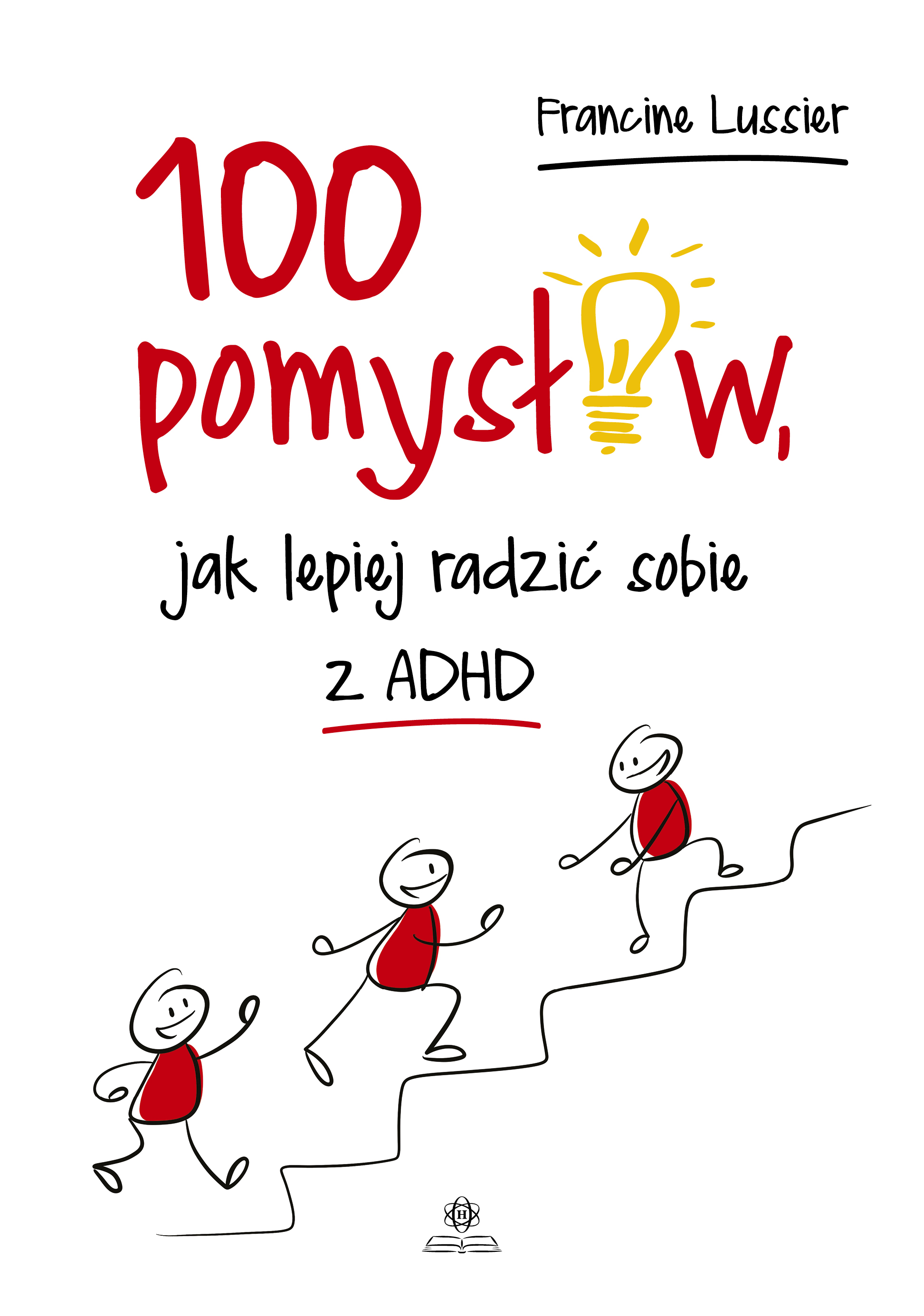 Image of 100 pomysłów jak lepiej radzić sobie z ADHD