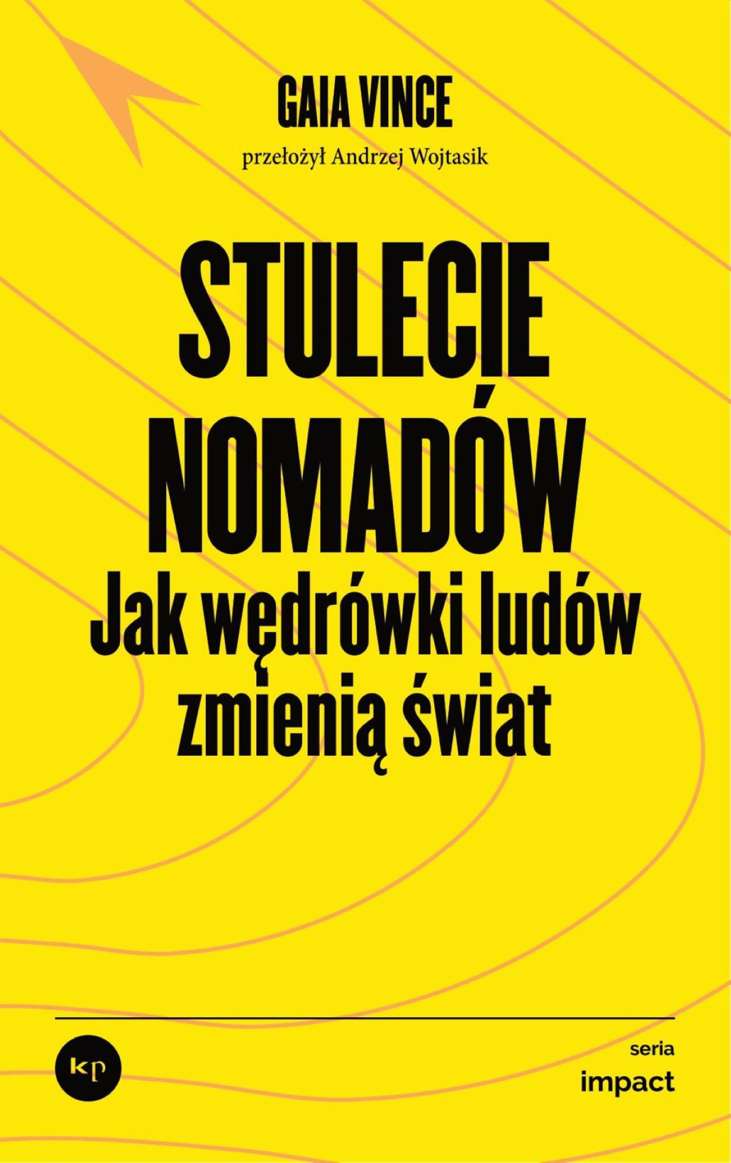 Image of Stulecie nomadów. Jak wędrówki ludów zmienią świat