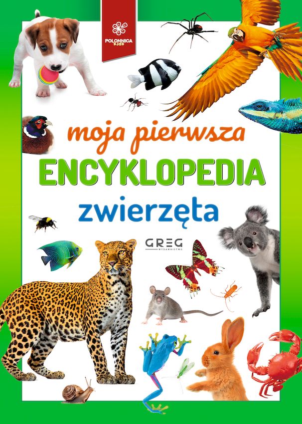Image of Zwierzęta. Moja pierwsza encyklopedia