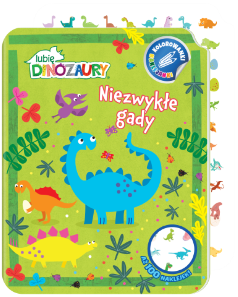 Image of Niezwykłe gady. Lubię Dinozaury. Kolorowanki naklejanki. Część 1
