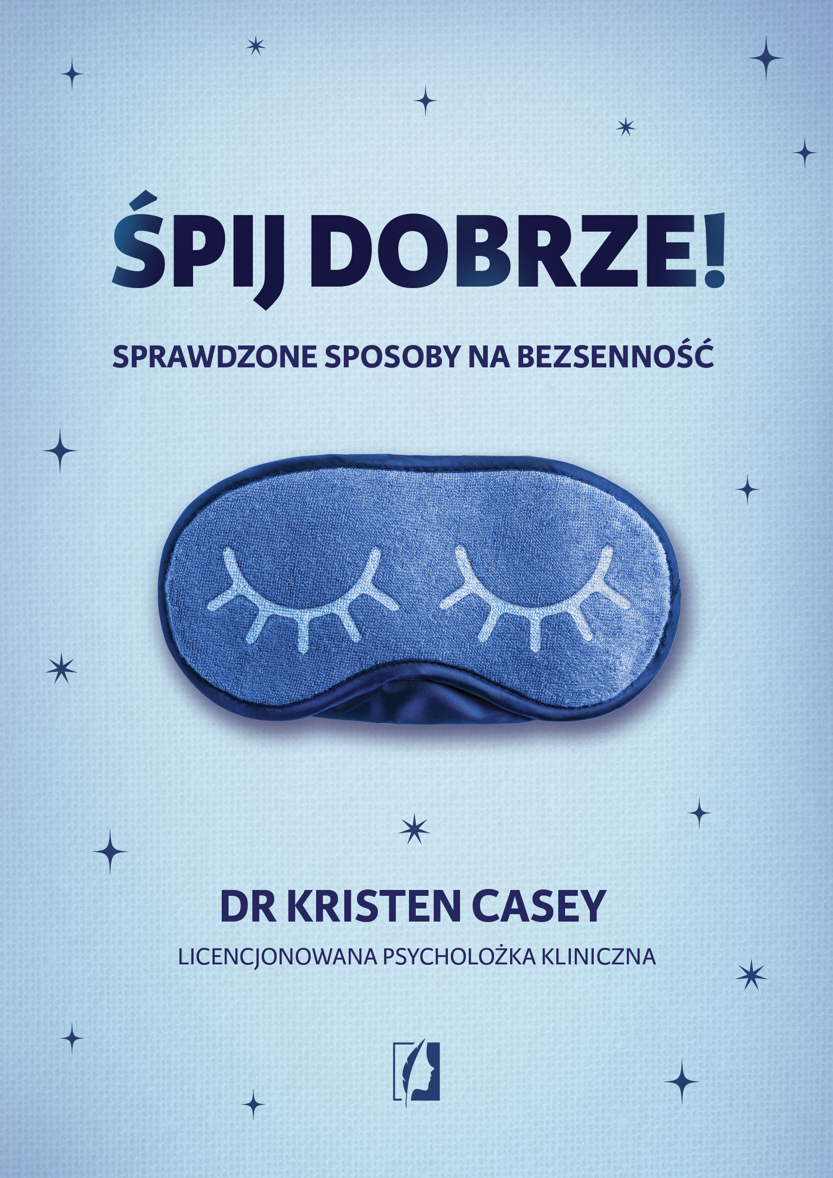 Image of Śpij dobrze!. Sprawdzone sposoby na bezsenność
