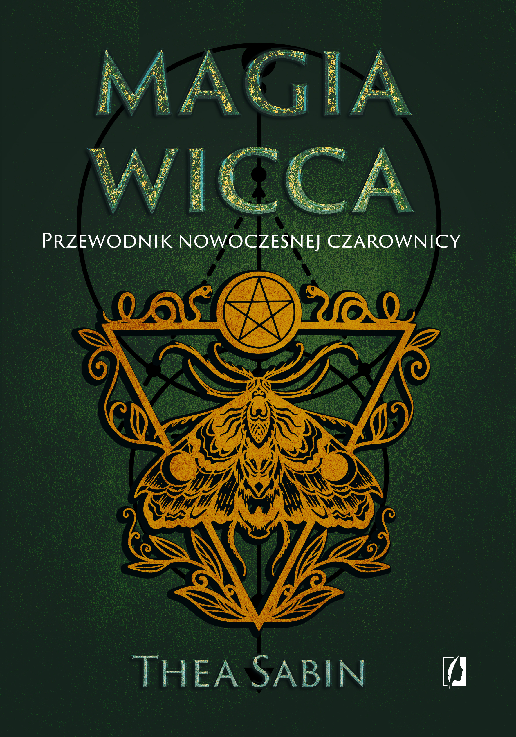 Image of Magia Wicca. Przewodnik nowoczesnej czarownicy. Dla początkujących