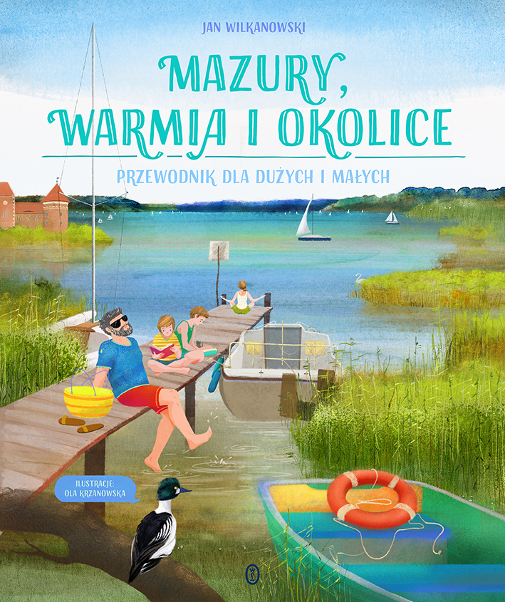 Image of Mazury, Warmia i okolice. Przewodnik dla dużych i małych