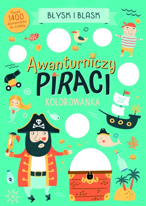 Image of Błysk i blask. Awanturniczy piraci