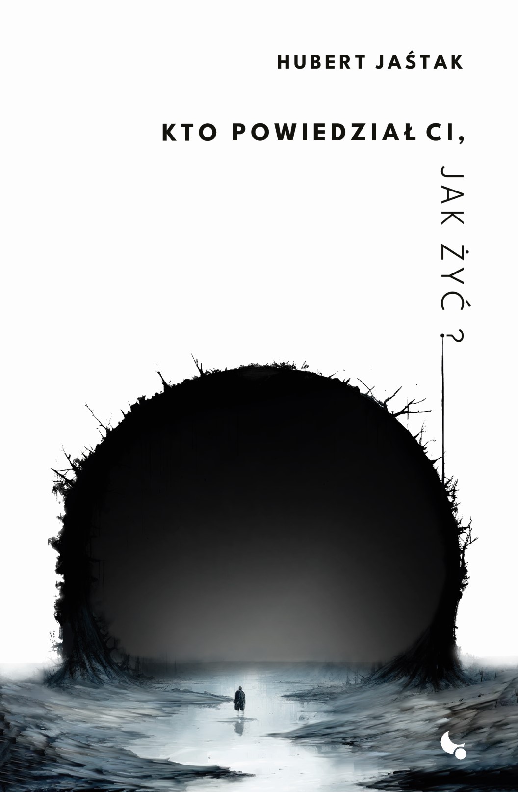 Image of Kto powiedział Ci jak żyć?