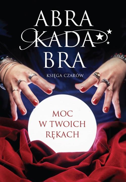Image of Abrakadabra Księga czarów Podręcznik magii