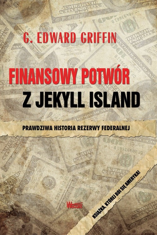 Image of Finansowy potwór z Jekyll Island